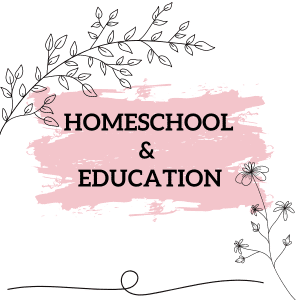 Homeschool & Education