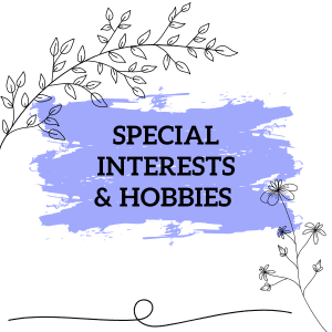 Special Interests & Hobbies