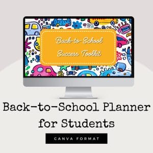 Image of a computer monitor displaying a colorful back-to-school themed screen with the text "Back-to-School Success Toolkit for Students (EXTENDED USE, with graphics!)." The background features playful doodles of school supplies. Below the monitor, there's text reading "Back-to-School Planner for Students" and "Canva Format: Editable Template for Commercial Use.