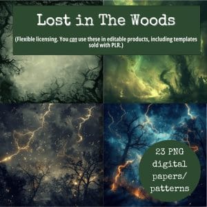 A promotional graphic for "Lost in The Woods Digi-Papers" showcases four digitally created forest-themed background images in green and blue tones. The text emphasizes "Flexible licensing" and offers "23 PNG digital papers/patterns" as an editable template for various products, including those with PLR.