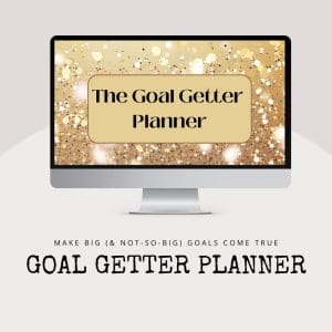 A computer screen shows "Goal Getter Planner (Ext Use)" on a shimmering gold background. Below, the text reads: "Make big (& not-so-big) goals come true. Goal Getter Planner (Ext Use).