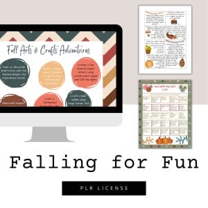 Image showing a computer screen with "Fall Arts & Crafts Adventures" activity ideas and two autumn-themed pages from Falling for Fun: a Family Fun Printables Bundle. Below is “Falling for Fun PLR LICENSE” in bold black letters.